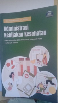 Image of Administrasi Kebijakan Kesehatan