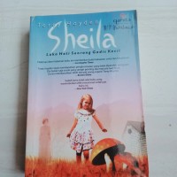 Image of TOREY HAYDEN SHEILA LUKA HATI SEORANG GADIS KECIL